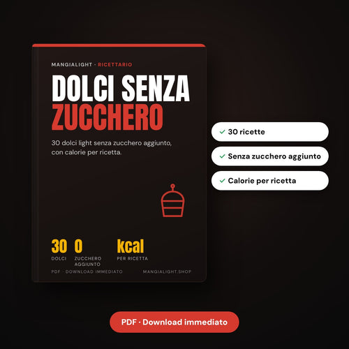 Ricettario Dolci senza Zucchero – 30 ricette light