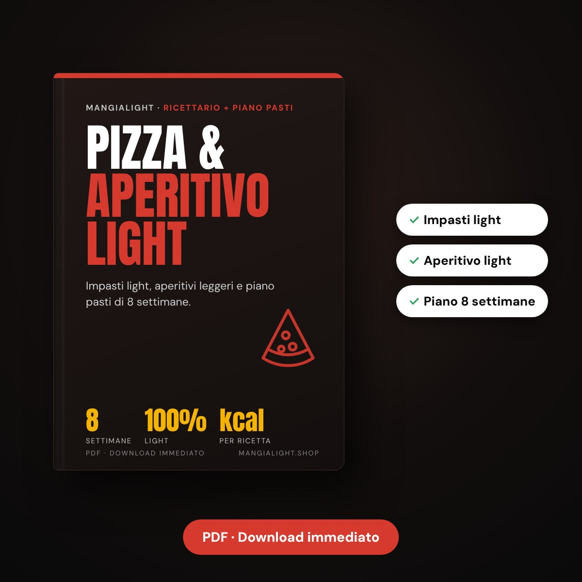 Ricettario Pizza & Aperitivo Light con piano pasti di 8 settimane