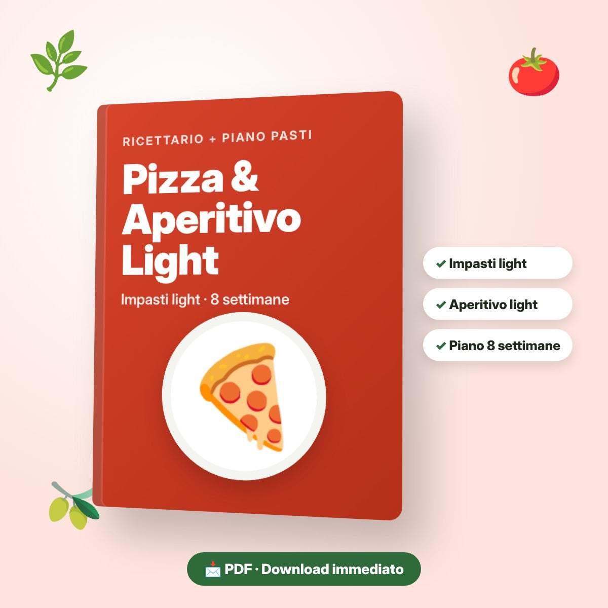 Ricettario Pizza & Aperitivo Light con piano pasti di 8 settimane